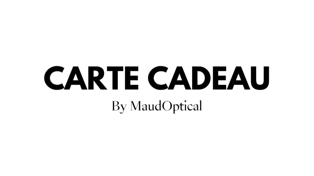 Cartes cadeaux MaudOptical